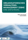 Organisatorisches Verhaltensmanagement - Eine Einführung (OBM) (eBook, PDF)