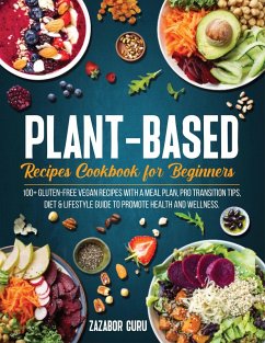 Plant-Based Recipes Cookbook for Beginners (eBook, ePUB) - Guru, Zazabor