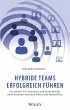 Hybride Teams erfolgreich führen... - Bild 1
