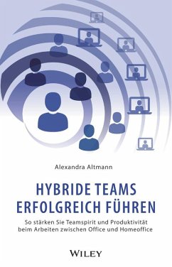 Hybride Teams erfolgreich führen (eBook, ePUB) - Altmann, Alexandra