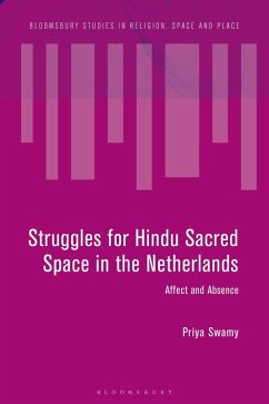 Struggles for Hindu Sacred Space in the Netherlands (eBook, ePUB) - Swamy, Priya