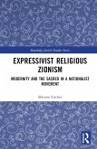 Expressivist Religious Zionism (eBook, PDF) Expressivist Religious Zionism (eBook, PDF)