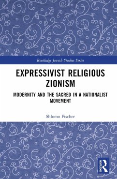 Expressivist Religious Zionism (eBook, PDF) - Fischer, Shlomo