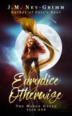 Eurydice Otherwise (The Hades Cycle, #1) (eBook, ePUB)
