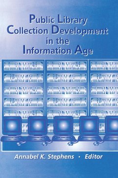 Public Library Collection Development in the Information Age (eBook, ePUB) - Stephens, Annabel