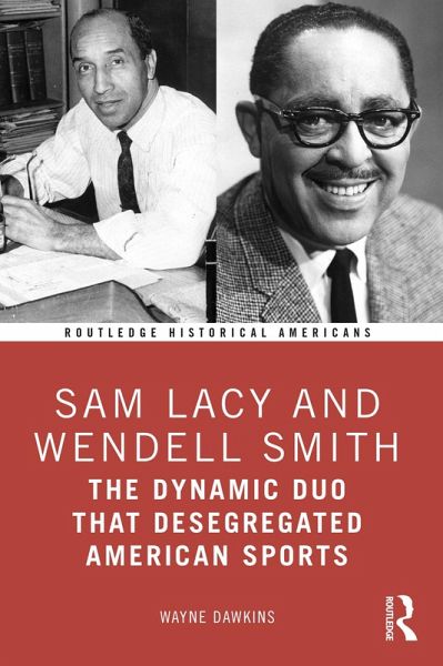 Sam Lacy and Wendell Smith (eBook, PDF) Sam Lacy and Wendell Smith (eBook, PDF)