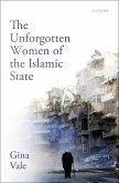 The Unforgotten Women of the Islamic State (eBook, ePUB)