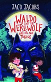 Waldo and the werewolf with the red takkies (eBook, ePUB) Waldo and the werewolf with the red takkies (eBook, ePUB)