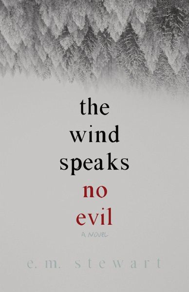 The Wind Speaks No Evil (eBook, ePUB) The Wind Speaks No Evil (eBook, ePUB)