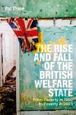 The Rise and Fall of the British Welfare State (eBook, ePUB) The Rise and Fall of the British Welfare State (eBook, ePUB)