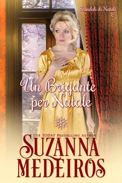 Un Brigante per Natale (Scandali di Natale, #2) (eBook, ePUB) - Medeiros, Suzanna