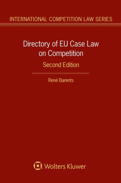 Directory of EU Case Law on Competition, (eBook, PDF) Directory of EU Case Law on Competition, (eBook, PDF)