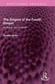 The Enigma of the Fourth Gospel (eBook, PDF)