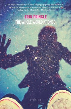 Whole World at Once (eBook, ePUB) - Erin Pringle, Pringle