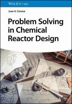 Problem Solving in Chemical Reactor Design (eBook, PDF) - Conesa, Juan A.