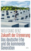 Zukunft der Erinnerung (eBook, ePUB) Zukunft der Erinnerung (eBook, ePUB)