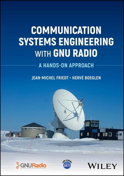 Communication Systems Engineering with GNU Radio (eBook, PDF) Communication Systems Engineering with GNU Radio (eBook, PDF)