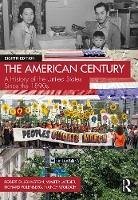 The American Century (eBook, PDF) - Johnston, Robert D.; Lafeber, Walter; Polenberg, Richard; Woloch, Nancy