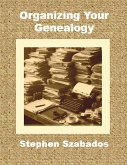 Organizing Your Genealogy (eBook, ePUB) Organizing Your Genealogy (eBook, ePUB)