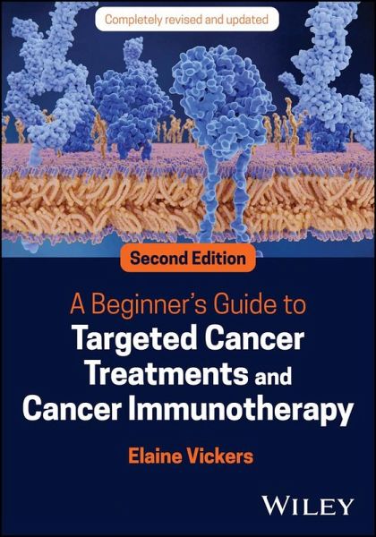 A Beginner's Guide to Targeted Cancer Treatments and Cancer Immunotherapy (eBook, PDF)