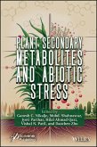 Plant Secondary Metabolites and Abiotic Stress (eBook, PDF)