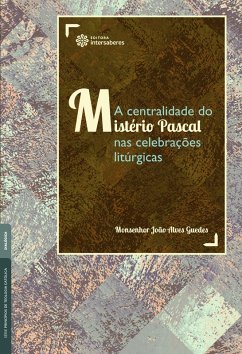 Cover A centralidade do mistério pascal nas celebrações litúrgicas (eBook, ePUB)
