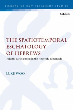 Cover The Spatiotemporal Eschatology of Hebrews (eBook, PDF)