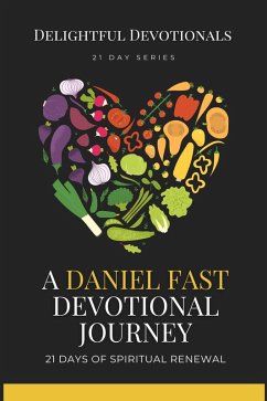 A Daniel Fast Devotional Journey (eBook, ePUB) Cover A Daniel Fast Devotional Journey (eBook, ePUB)