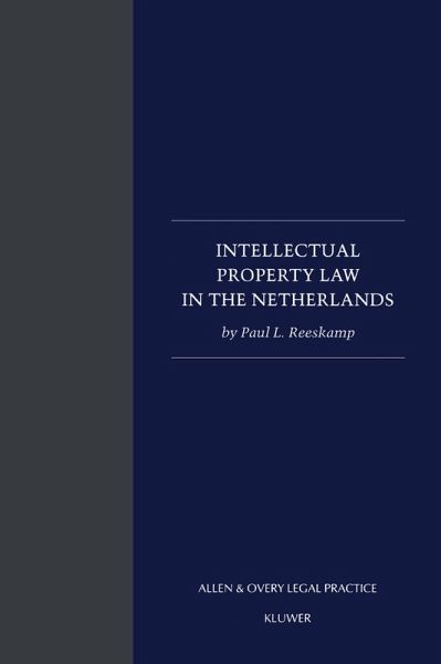 Intellectual Property Law in The Netherlands (eBook, PDF) Intellectual Property Law in The Netherlands (eBook, PDF)
