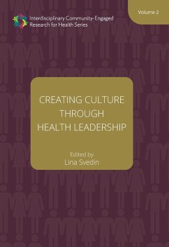 Cover Creating Culture through Health Leadership (eBook, ePUB)