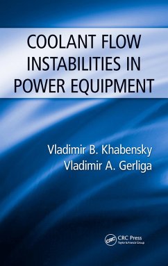 Coolant Flow Instabilities in Power Equipment (eBook, ePUB) - Khabensky, Vladimir B.; Gerliga, Vladimir Antonovich