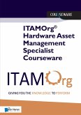 ITAMOrg® Hardware Asset Management Specialist Courseware (eBook, PDF)