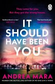 It Should Have Been You (eBook, ePUB) It Should Have Been You (eBook, ePUB)