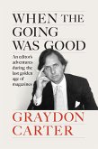 When the Going Was Good (eBook, ePUB)