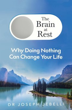 The Brain at Rest (eBook, ePUB) - Jebelli, Joseph