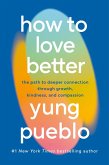 How To Love Better (eBook, ePUB)