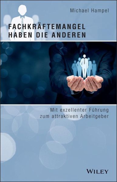 Fachkräftemangel haben die anderen (eBook, ePUB)
