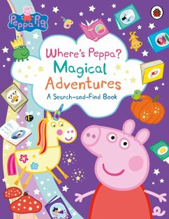 Peppa Pig: Where's Peppa? Magical Adventures: A Search-and-Find Book (eBook, ePUB) - Peppa Pig