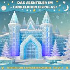 Das Abenteuer im funkelnden Eispalast (MP3-Download)