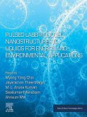 Pulsed Laser-Induced Nanostructures in Liquids for Energy and Environmental Applications (eBook, ePUB)