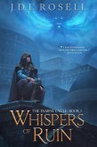 Whispers of Ruin (The Famine Cycle #1) (eBook, ePUB) Whispers of Ruin (The Famine Cycle #1) (eBook, ePUB)