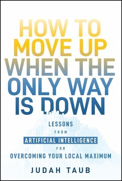 How to Move Up When the Only Way is Down (eBook, PDF) - Taub, Judah