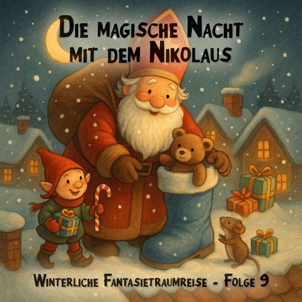 Die magische Nacht mit dem Nikolaus (MP3-Download) Die magische Nacht mit dem Nikolaus (MP3-Download)