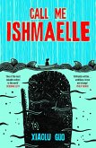 Call Me Ishmaelle (eBook, ePUB) Call Me Ishmaelle (eBook, ePUB)