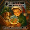 Das geheimnisvolle Weihnachtsgeschenk... - Bild 1