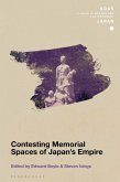 Contesting Memorial Spaces of Japan's Empire (eBook, ePUB)