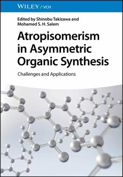 Cover Atropisomerism in Asymmetric Organic Synthesis (eBook, PDF)