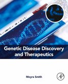 Genetic Disease Discovery and Therapeutics (eBook, ePUB) Genetic Disease Discovery and Therapeutics (eBook, ePUB)