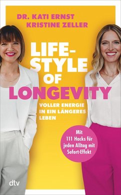 Lifestyle of Longevity (eBook, ePUB) - Ernst, Kati; Zeller, Kristine