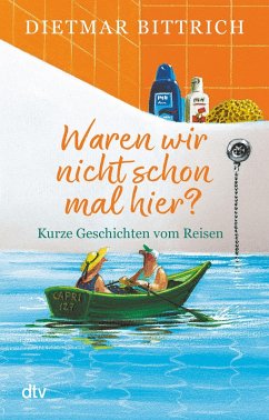 Waren wir nicht schon mal hier? (eBook, ePUB) - Bittrich, Dietmar